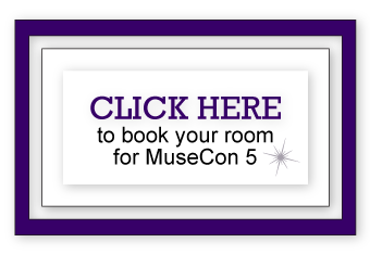 CLICK HERE to book your room for MuseCon 5